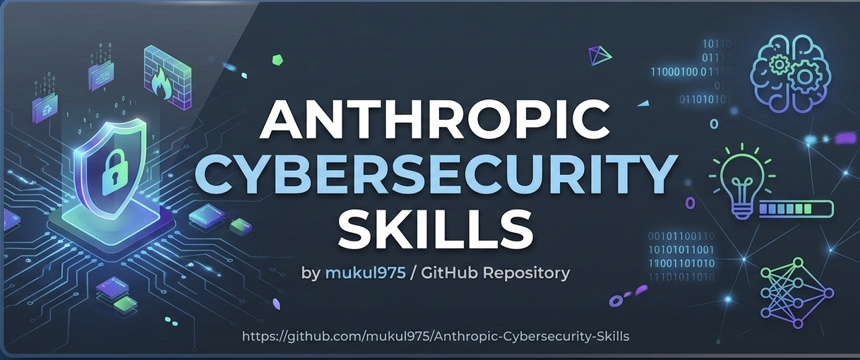 Anthropic Cybersecurity Skills — 734+ skills for AI agents